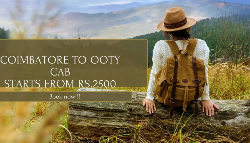 Coimbatore to Hotel Preethi Classic Towers Ooty Cab Services